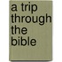 A Trip Through the Bible