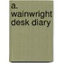 A. Wainwright Desk Diary