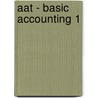 Aat - Basic Accounting 1 door Bpp Learning Media