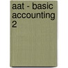Aat - Basic Accounting 2 door Bpp Learning Media