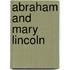 Abraham And Mary Lincoln