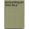 Accounting:an Intro 2e P by Watson