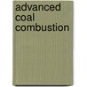Advanced Coal Combustion by Takatoshi Miura