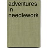 Adventures In Needlework by Jessica Aldred