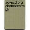 Advncd Org Chem&S/S/M Pk by Bernard Miller
