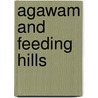 Agawam And Feeding Hills door Agawam Historical Society