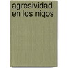 Agresividad En Los Niqos door Mariano Gonzalez Ramirez