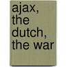 Ajax, The Dutch, The War door Simon Kuper