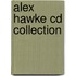 Alex Hawke Cd Collection