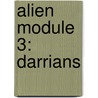 Alien Module 3: Darrians door Pete Nash