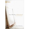 Am I Really A Christian? by Mike McKinley