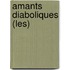 Amants Diaboliques (Les)