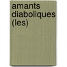Amants Diaboliques (Les) door Plusieurs