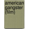 American Gangster (Film) by John McBrewster