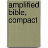 Amplified Bible, Compact by Zondervan Publishing