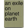 An Exile On Planet Earth by Brian Wilson Aldiss