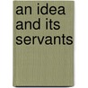 An Idea And Its Servants door Richard Hoggart