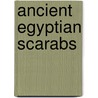 Ancient Egyptian Scarabs door Perry Newberry