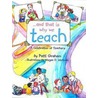 And That Is Why We Teach door Patti Graham