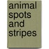 Animal Spots And Stripes