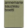 Annemarie Sauzeau Boetti by Annemarie Sauzeau Boetti