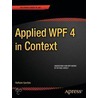 Applied Wpf 4 In Context door Raffaele Garofalo