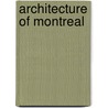 Architecture of Montreal door Frederic P. Miller