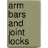 Arm Bars And Joint Locks