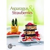 Asparagus & Strawberries door Elisabeth Bangert