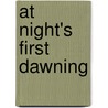 At Night's First Dawning door Mitchie Astacio