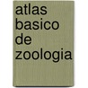 Atlas Basico de Zoologia by Parramon