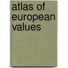 Atlas Of European Values by Loek Halman