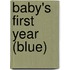 Baby's First Year (Blue)