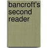 Bancroft's Second Reader door John Swett