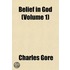 Belief In God (Volume 1)