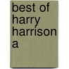 Best Of Harry Harrison A door Harrison Harry