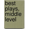 Best Plays, Middle Level door McGraw-Hill -Jamestown Education