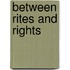 Between Rites and Rights