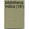 Bibliotheca Indica (141) door Asiatic Society