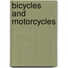 Bicycles And Motorcycles door June Loves