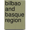 Bilbao And Basque Region door Andy Symington