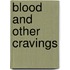 Blood and Other Cravings