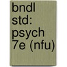 Bndl Std: Psych 7e (Nfu) by David Bernstein