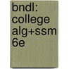 Bndl: College Alg+Ssm 6e door Richard N. Aufmann