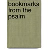 Bookmarks from the Psalm door Terrie Lee Steinmeyer