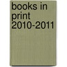 Books in Print 2010-2011 door Onbekend