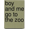 Boy and Me Go to the Zoo door Tammy Smith