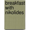 Breakfast with Nikolides door Rumer Godden