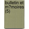 Bulletin Et M?Moires (5) door Societe D'Ille-Et-Vilaine
