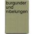 Burgunder Und Nibelungen